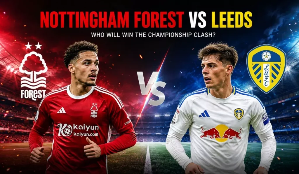 Nottingham Forest vs Leeds