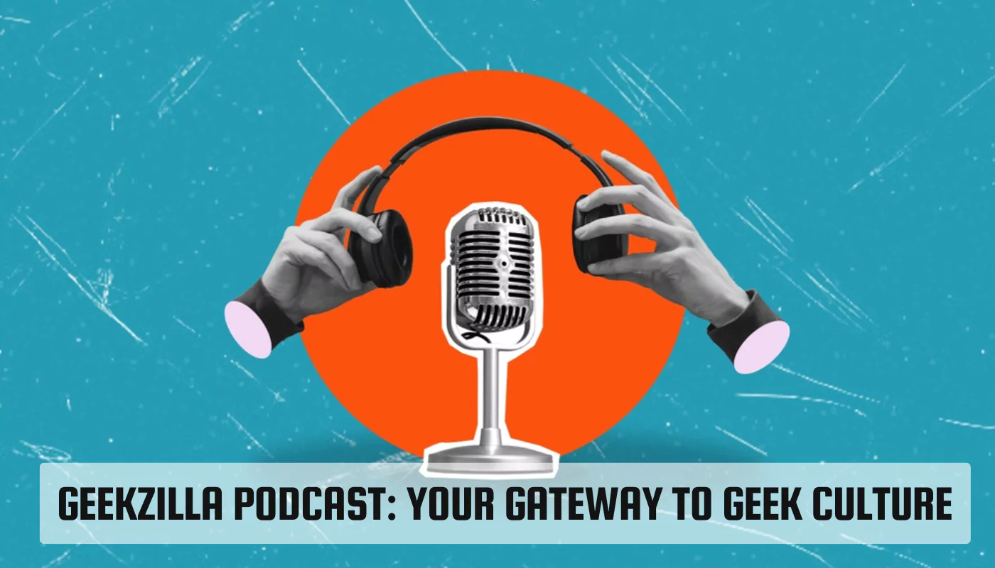 Geekzilla Podcast