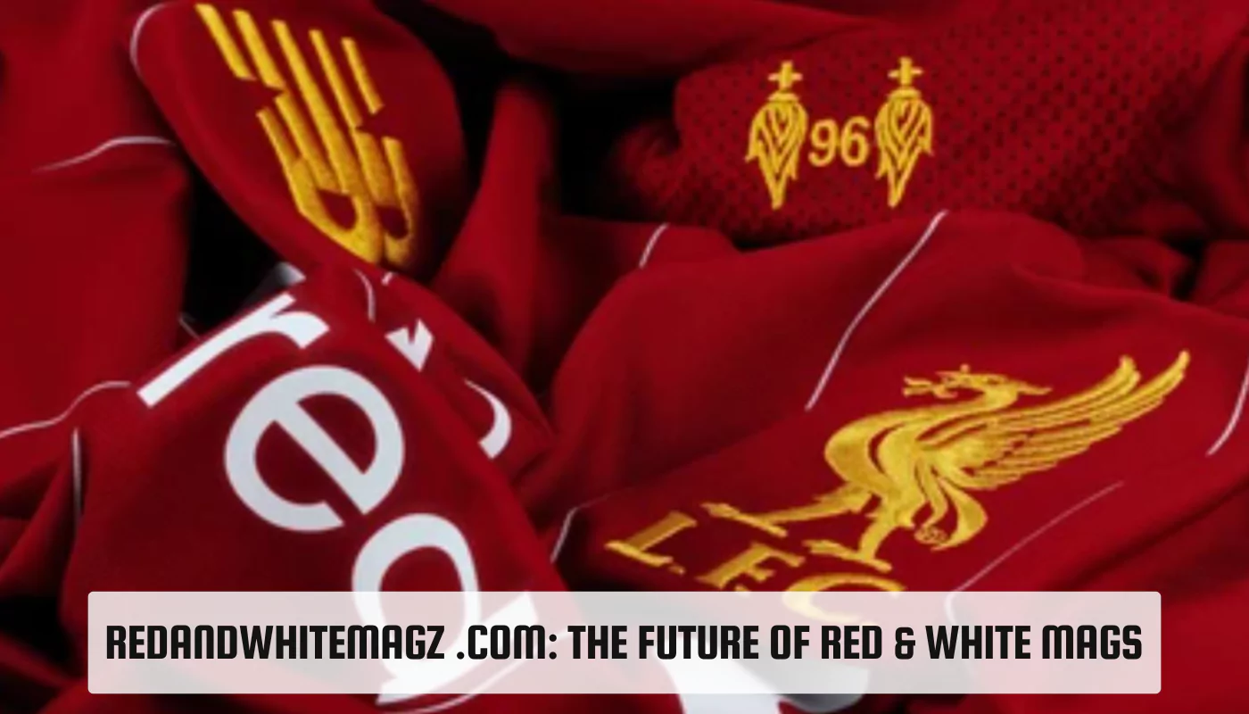 Redandwhitemagz .com