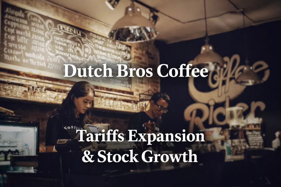 Dutch Bros Coffee Tariffs Expansion