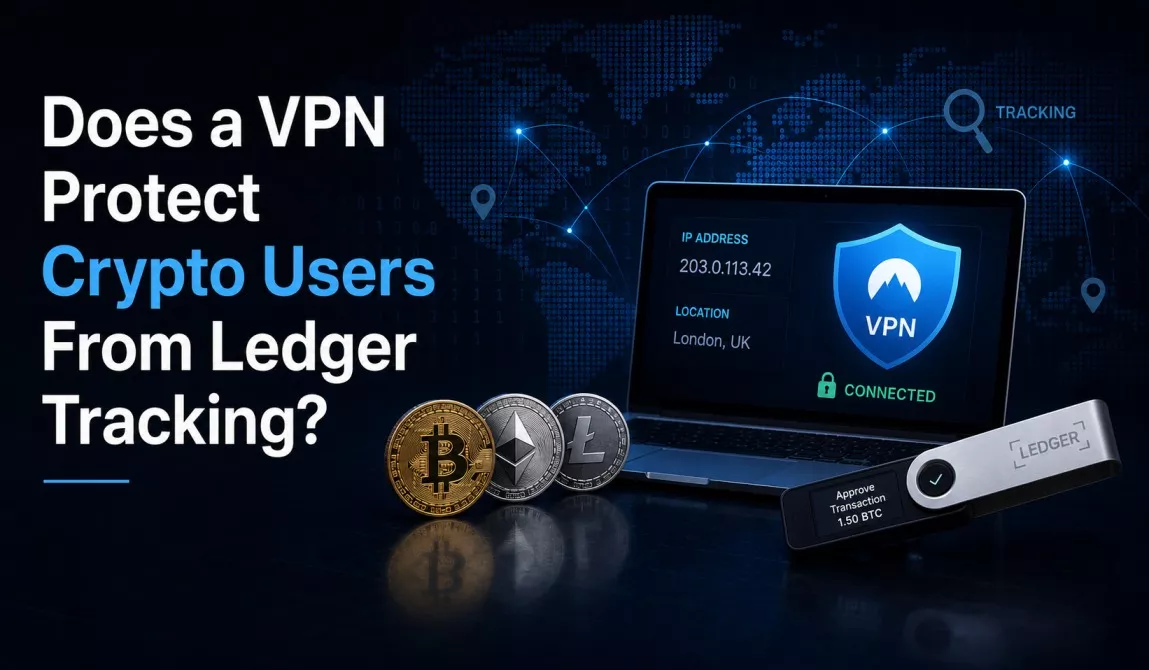Does a VPN Protect Crypto Users From Ledger Tracking